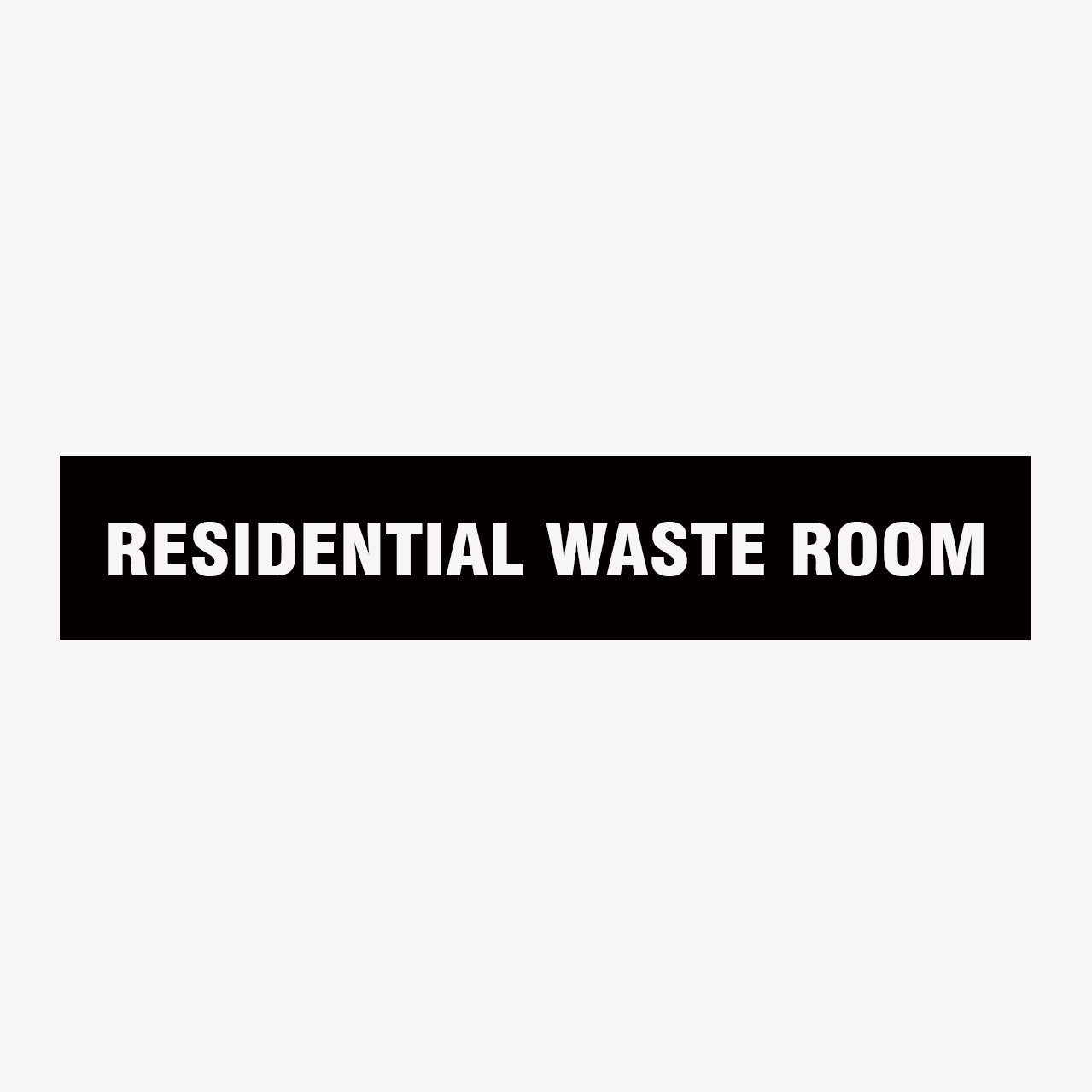 RESIDENTIAL WASTE ROOM SIGN