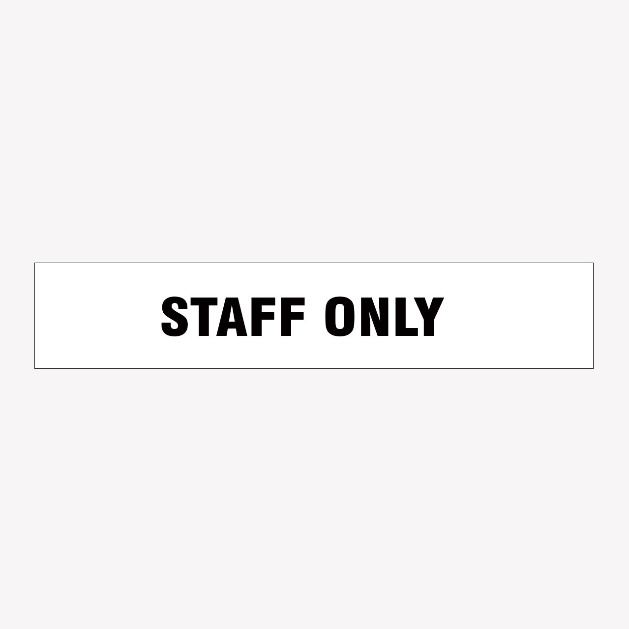 STAFF ONLY SIGN - GET SIGNS