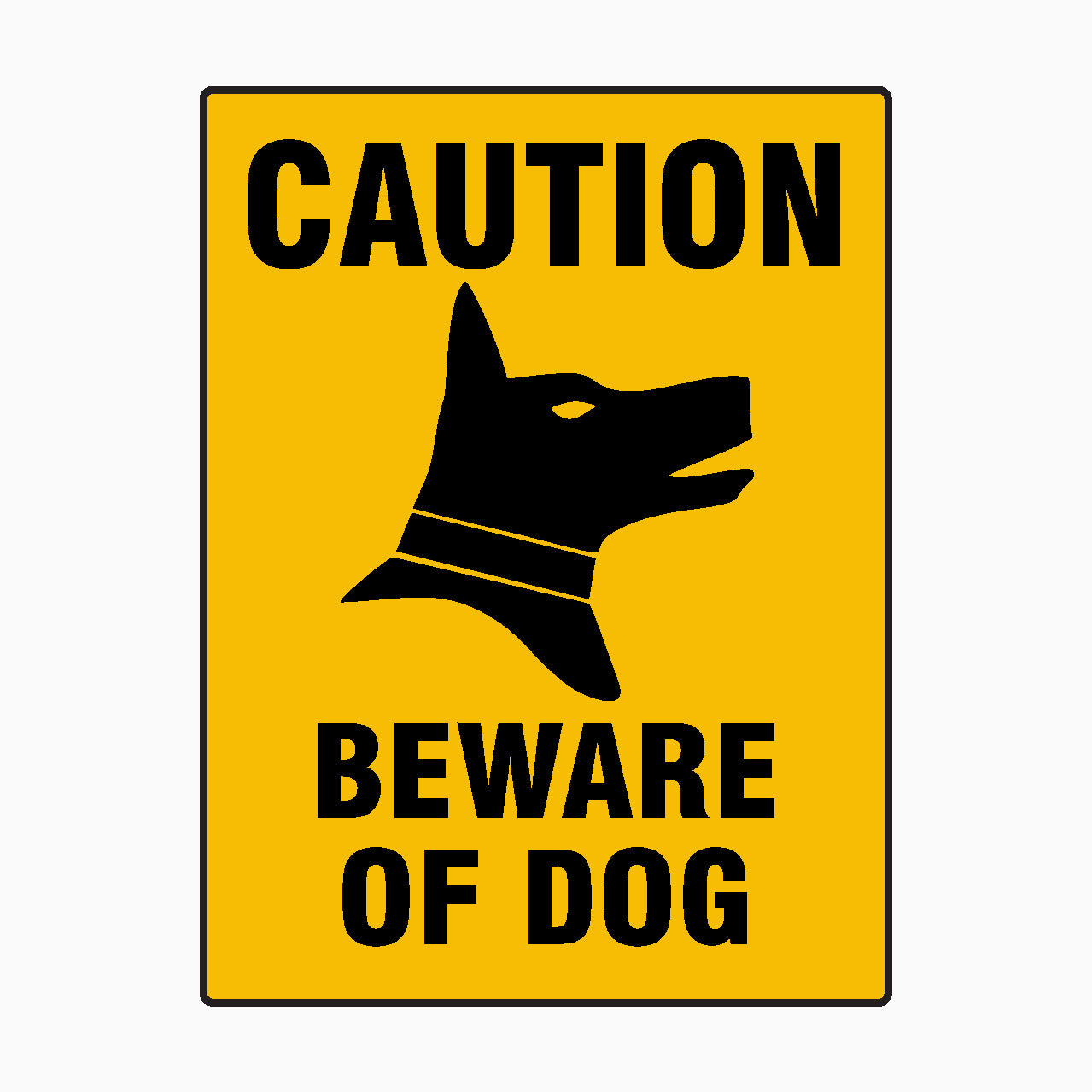 BEWARE OF DOG SIGN - caution sign