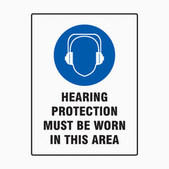 HEARING PROTECTION MUST BE WORN IN THIS AREA SIGN