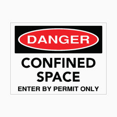 CONFINED SPACE - ENTER BY PERMIT ONLY SIGN