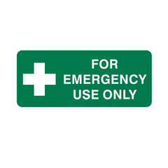 FOR EMERGENCY USE ONLY SIGN