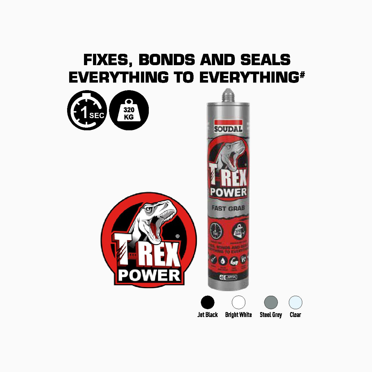 Signage Installation - (SOUDAL) - T-REX POWER FAST GRAB Adhesive 290ml-get signs - FIXES, BONDS AND SEALS EVRYTHING TO EVRYTHING