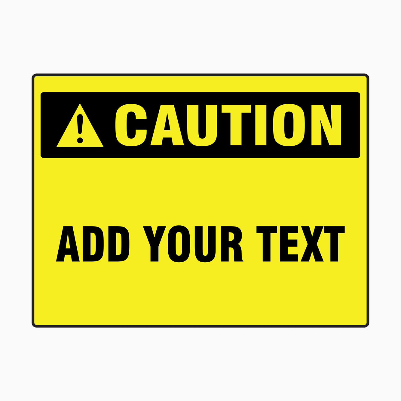 Caution Sign with Custom Text – Get signs