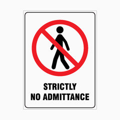 STRICTLY NO ADMITTANCE SIGN